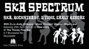 SKA SPECTRUM: A Vinyl Night of Ska, Rocksteady & 2-Tone